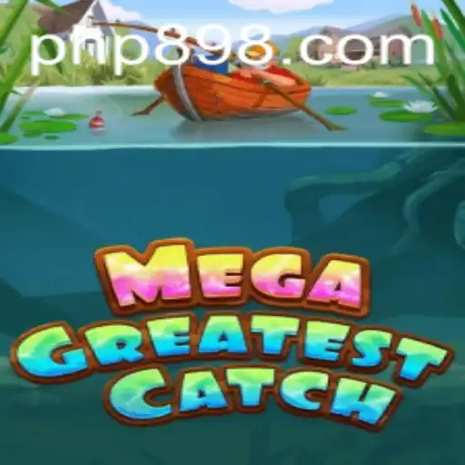 Exploring the Depths of MegaGreatestCatch